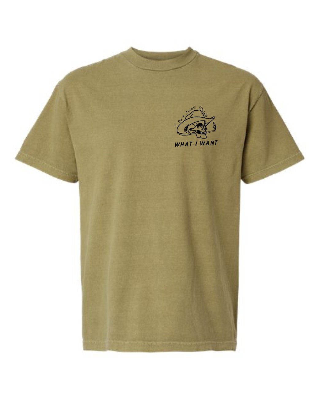 I Do A Thing Called What I Want Tee