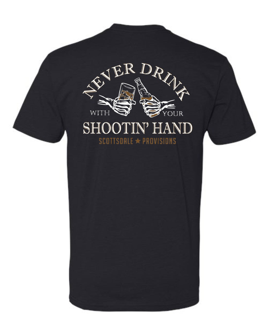 Never Drink With Your Shooting Hand Black Tee