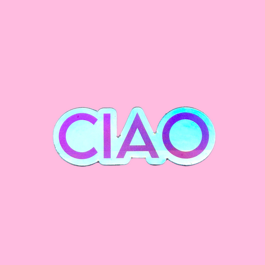 Ciao Pink Holographic Sticker