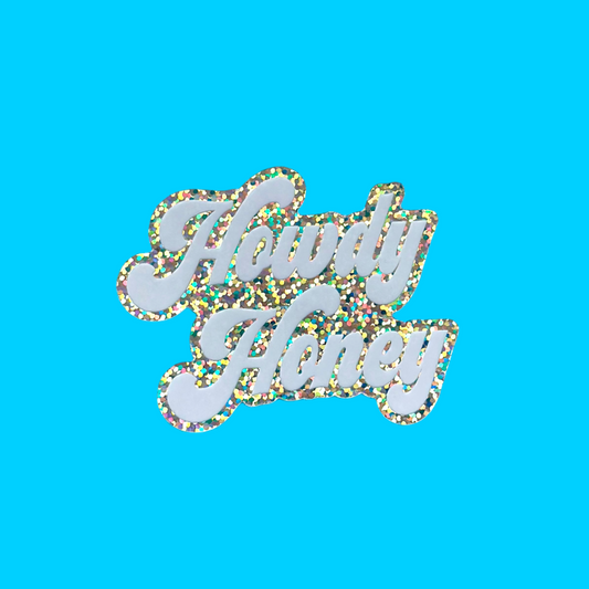 Howdy Honey Glitter Sticker