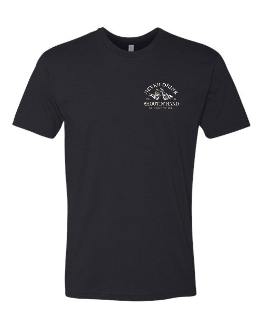 Never Drink With Your Shooting Hand Black Tee