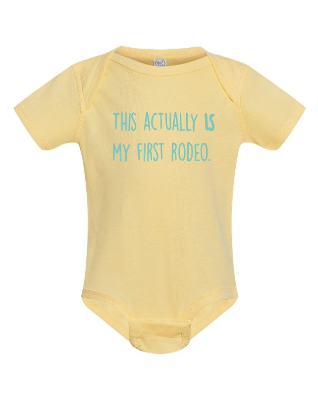 This Actually Is My First Rodeo Onesie