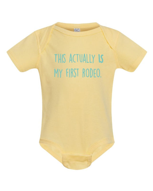 This Actually Is My First Rodeo Onesie
